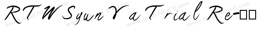 RTWSyun Ya Trial Re字体转换